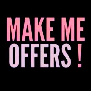 Make Me Offers!!!! Let’s make a sale!!!